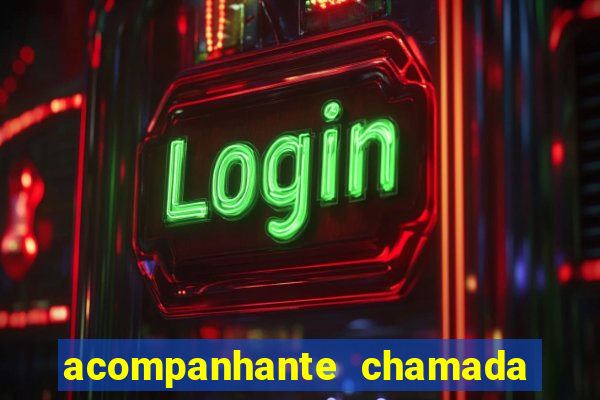 acompanhante chamada de video